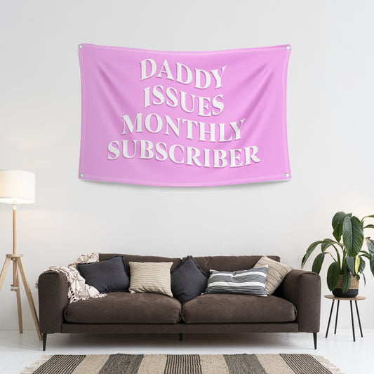Daddy Issues Monthly Subscriber Flag