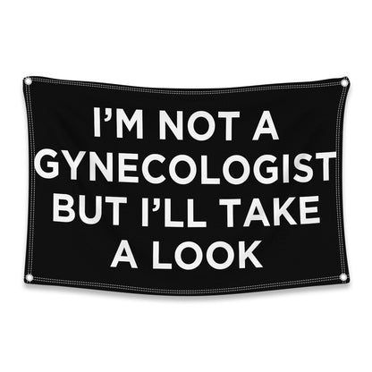 I'm Not a Gynecologist Flag