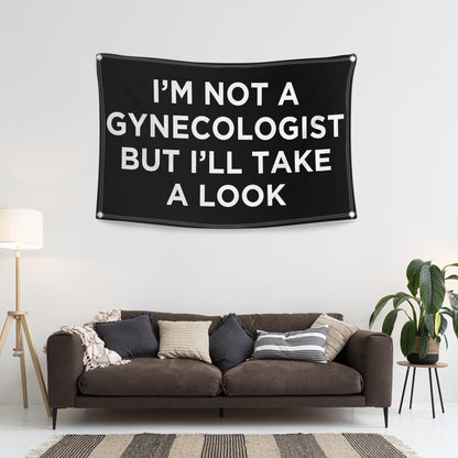I'm Not a Gynecologist Flag