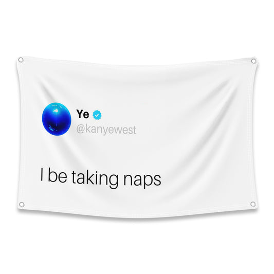 I Be Taking Naps Flag