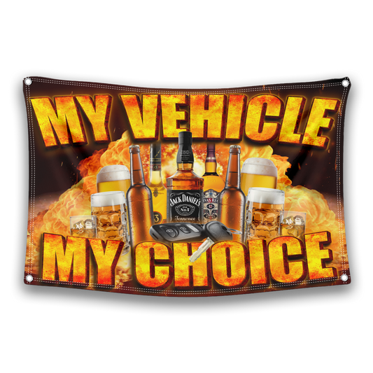 My Vehicle My Choice Flag