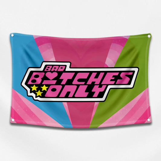 Bad Bitches Only Flag