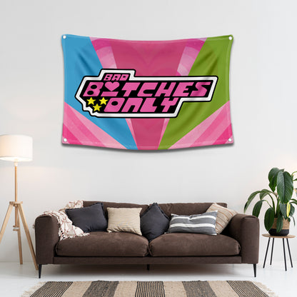 Bad Bitches Only Flag