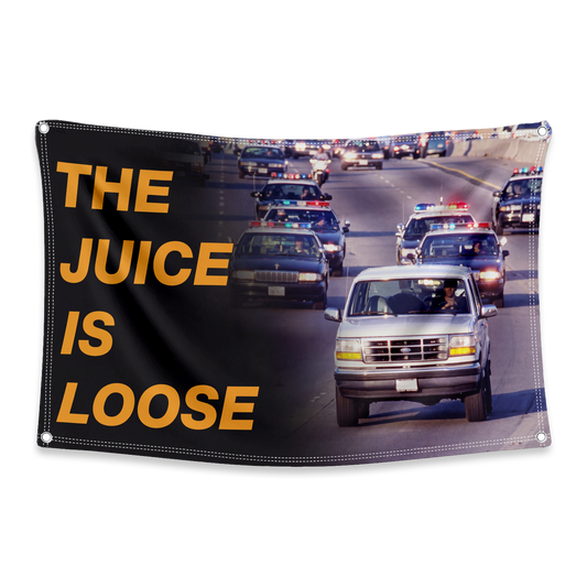 The Juice Is Loose Flag