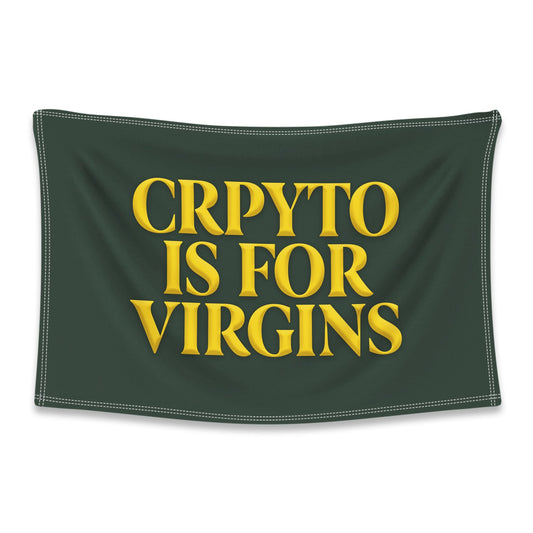 Crypto Is For Virgins Flag