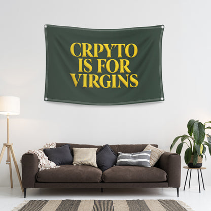 Crypto Is For Virgins Flag