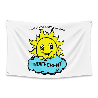 God Doesn't Hate You, He's Indifferent Flag